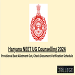 Haryana NEET UG Counselling 2024 Provisional Seat Allotment And Document Verification Schedule Out